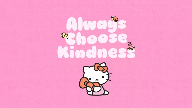 Choose Kindness, Cute hello kitty, Pink background