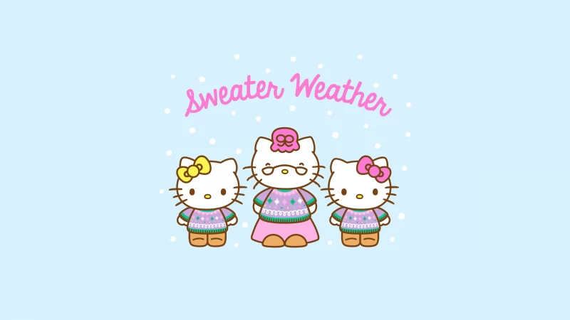 Sweater weather, Hello kitties, 5K