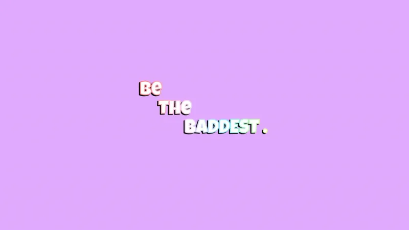 Be the baddest, Purple background, Baddie HD