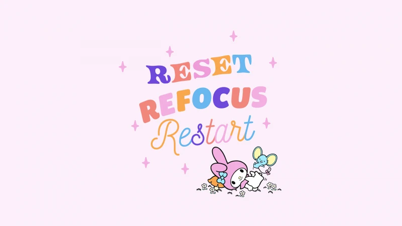 Reset, Restart, Focus, My Melody, Sanrio, Pastel pink, 5K