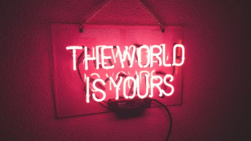 Neonlight, Red background, Neon sign, Glowing, The World is Yours