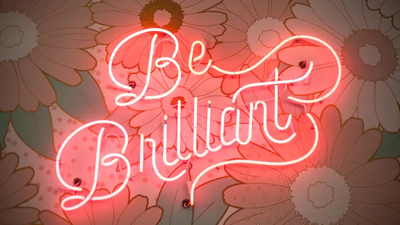 Be Brilliant, Neon light, Floral, Signage, Pink light, 5K
