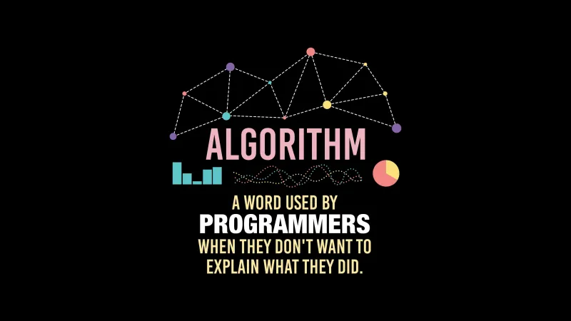 Algorithm, Programmer jokes, 4K wallpaper