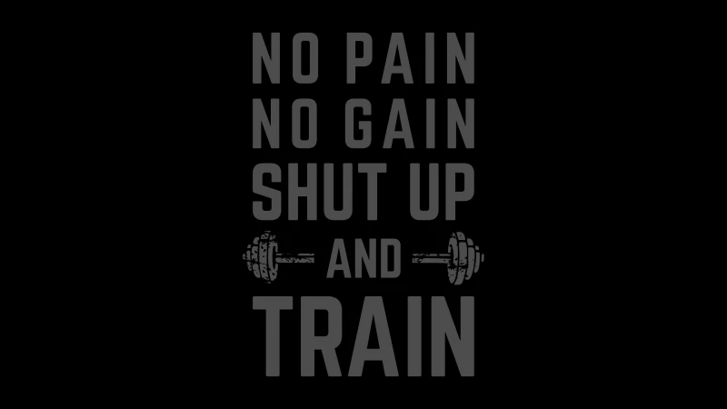 No pain No gain, AMOLED Black background 5K