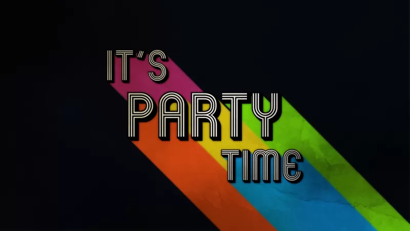 It's Party Time wallpaper, Retro typography, Black background